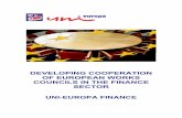 DEVELOPING COOPERATION OF EUROPEAN WORKS COUNCILS … · • Improving the link between the information and consultation structures at all levels. • Integrating the acceding countries