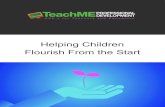 Helping Children Flourish From the Start · for Women, Infants and Children (WIC), home visiting, and health care settings, play important roles in fostering children’s ﬂourishing.
