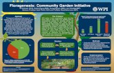 Floragenesis: Community Garden Initiative · Floragenesis: Community Garden Initiative Ian Schneier (ECE), Rachel Payne (BME), Duong Nguyen (RBE), Liam Goodale (BBT) Advisors: Professor