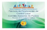 Fórmula de Financiación de Control Local Comités Asesores de Padreslaschoolboard.org/sites/default/files/LCFF Parent... · 2014-05-13 · Fórmula de Financiación de Control Local
