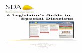 A Legislator’s Guide to Special Districts...Although special districts already existed, the legal structure was recognized by an authorizing act of the Colorado General Assembly