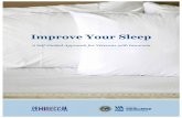 Improve Your Sleep...To improve your sleep, you will need to know how to use a Sleep Diary to track how much and how well you sleep. You may think this is silly because you are well