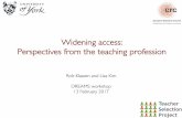 Widening access: Perspectives from the teaching profession · Widening access: The homogeneity of the teaching profession is an international phenomenon • Ethnicity: 6% BAME teachers