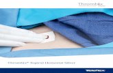 Thrombix Topical Hemostat Silver · model descriptor 3100 Thrombix® Silver Topical Hemostat Packaged in quantities of 25 units per box. Individual units are not sold separately.