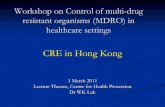 CRE in Hong Kong - Hospital Authorityicidportal.ha.org.hk/Home/File?path=/Training... · (carbapenem resistant Klebsiella pneumoniae) Spreading & increasing - CRKP first described