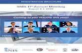 SNIS 17thAnnual Meeting · 3 SNIS 17th Annual Meeting I August 4-7, 2020 I Coming to you virtually this year! Registration Brochure SNIS 17th Annual Meeting Virtual Live Program TUESDAY,
