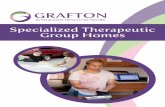 Specialized Therapeutic Group Homes€¦ · Children and adolescents residing in Grafton’s specialized therapeutic group homes learn the adaptive, functional skills and prosocial