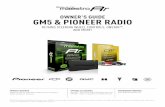 OWNER'S GUIDE GM5 & PIONEER RADIOimages.idatalink.com/corporate/Content/Manuals/RR-GMS/PIO... · 2017-05-12 · the Pioneer radio to drive the factory screen and also provide connections