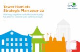 Tower Hamlets Strategic Plan 2019-22€¦ · Tower Hamlets Strategic Plan 2019-22 5 Introduction Will Tuckley, Chief Executive In the last four years we have laid down solid foundations