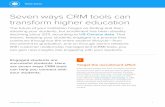 Seven ways CRM tools can transform higher education/media/1E9D8A6EA9D... · Seven ways CRM tools can transform higher education The future of your institution hinges on finding and