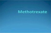 Methotrexate - DermpathMD.comdermpathmd.com/Clinical Dermatology/Methotrexate.pdf · Bioavailability Rapidly absorbed through the GI tract with peak levels occurring 1 hour after