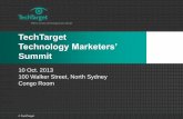 TechTarget Technology Marketeters’ Summit · 2016-09-13 · TechTarget International primary goal: Make campaigns simpler, faster-to-run, more effective Highest quality enterprise