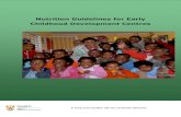 Nutrition Guidelines for Early Childhood Development Centres...Development centres’, an initiative that is an important part of the South African Government’s plan to improve Early