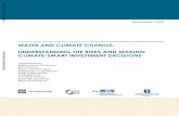 Water and Climate Change: Understanding the risks and ...documents.worldbank.org/curated/en/... · Climate-smart investment deCisions Vahid Alavian Halla Maher Qaddumi Eric Dickson