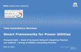 Smart Frameworks for Power Utilities - A GIS Conference ... Saha.pdf · 5/3/2012  · •Planning and scheduling ... •Web services •Browser based. 3 May 2012 The TCS Smart Grid