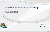 SCoAG Induction Workshoppmg-assets.s3-website-eu-west-1.amazonaws.com/docs/... · SCoAG Induction Workshop August 2009. 2 Workshop Outline Day 1 – Internal reflection on the AGSA’s