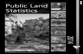 PUBLIC LAND STATISTICSi WELCOME TO PUBLIC LAND STATISTICS 2014 Welcome to the 2014 edition of Public Land Statistics (PLS), published by the U.S. Department of the Interior, Bureau