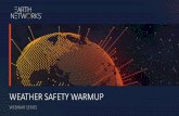 Weather Safety Warmup Feb v7 - Earth Networks Safety Warmup... · 2020-01-09 · • Weather safety is a collaborative effort between the Athletic, Facilities Managementand Emergency