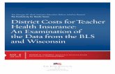 No. 8 District Costs for Teacher Health Insurance R5 · reduce their out-of-pocket costs. The BLS data show that unionization is associated with higher total premiums, higher employer