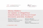 Money Matters - Association of Corporate Counsel · 12/5/2019  · An Update on Wage/Hour Classifications and Recent Court Decisions and DOL Guidance Anessa Abrams Partner, FordHarrison