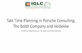 Takt Time Planning in Porsche Consulting, The Boldt Company … · 2019-07-18 · By Matthias Helgi Gardarsson, Ola Lædre and Fredrik Svalestuen. ... Started consulting business