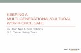 KEEPING A MULTI-GENERATIONAL/CULTURAL WORKFORCE SAFE C Tanner... · 2015-07-01 · O.C. Tanner Focuses on Safety •Company safety True North is “zero injuries and illnesses”