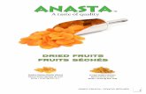 Golden Raisins (South Africa) Jumbo Golden Raisinsanastafoods.ca/catalog/Anasta - dried fruits.pdf · 2017-05-23 · Natural Diced Apricot 8-10mm Apricots en dés naturel 8-10mm 27.56