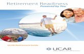 Retirement Readiness - UCAR Operations · Being retirement-ready means establishing a healthy lifestyle and financial security while working at UCAR, so you’re ready for the future.
