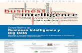 FORMACIÓN E-LEARNING · 2019-09-09 · 2 Formación E-Learning Business Intelligence y Big Data El mercado demanda poder tomar decisiones acertadas y definir estrategias de negocio