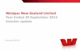 Westpac New Zealand Limited Year Ended 30 September 2013 ... · 4q12 1q13 2q13 3q13 4q13 107 2.53% 2.29% 2.00% 2.20% 2.40% 2.60% fy09 fy10 fy11 fy12 fy13 wnzl nim 620 334 224 190