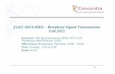 ELEC 691X/498X – Broadcast Signal Transmission Fall 2015msoleyma/ELEC498X... · unpredictable jitter and delay. To maintain QoS, the multimedia data that travels on the IP networks