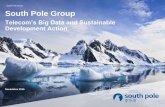 Telecom’s Big Data and Sustainable Development Action · Telecom’s Big Data and Sustainable Development Action Noviembre 2016 South Pole Group . Qué hacemos South Pole Group