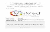 COMPETITIVENESS FRAMEWORK PROGRAMME (ICT PSP)...Medical Domain Grant agreement no.: 250534 MORMED Platform User Documentation Deliverable D 3.3 ... has complete access to all the site