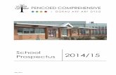 School Prospectus 2014/15 - Pencoed School prospectus 2014.pdf · The school has a strong family and community ethos, exemplified by our unique House and Pastoral systems ... All