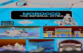 MOROCCO - hispania-tours.com€¦ · MOROCCO TOUR 9 DAYS 4 For booking please call +34 952.172.172 or visit for further information. The journey traces ancient civilisations beginning