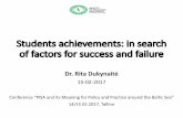 2. Rita Dukynaite Students achievements in search of ... · Students achievements: in search of factors for success and failure ... 7.Awards (supportedby minister, Concept of Good