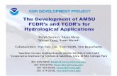 The Development of AMSU FCDR’s and TCDR’s for Hydrological ...cics.umd.edu/AMSU-CDR/presentations_files/CDR... · The Development of AMSU FCDR’s and TCDR’s for Hydrological