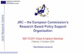JRC –the European Commission’s...WG 1 Spatial Data Infrastructures Common European Reference Grid 1st European workshop in Ispra Proceedings available. To be discussed at the next
