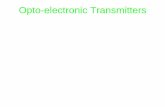 Opto-electronic Transmitterspeople.brunel.ac.uk/~eestprh/EE5514/lesson4_new.pdf · Opto-electronic Transmitters. What is the Purpose of a Transmitter? • The transmitter fulfils