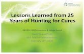Lessons Learned from 25 Years of Hunting for Cures · Mace Rothenberg Skip Burris Tony Tolcher Manny Hildago Gail Eckhart Eric Rowinsky Lillian Su SunYoungRa Sunil Sharma Eric Raymond
