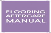2014 2 6 - Flooring · 2.1 Clean, Maintain And Conserve Your Laminate Flooring As with all other floor coverings, your new Laminate floor should be protected from dirt particles by
