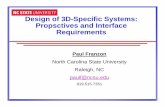 Design of 3D-Specific Systems: Propsctives and …...Design of 3D-Specific Systems: Propsctives and Interface Requirements Paul Franzon North Carolina State University Raleigh, NC