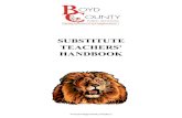 SUBSTITUTE TEACHERS' HANDBOOK · 1. The substitute should never leave the building during a planning period. 2. It is important that the substitute be punctual, especially after the