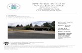 INVITATION TO BID AT FORECLOSURE SALE · 15. Foreclosure Deed: The deed that transfers title of the Property to the Approved High Bidder. It will not contain any warranties of title.