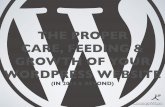 THE PROPER CARE, FEEDING & GROWTH OF YOUR ......THE PROPER CARE, FEEDING & GROWTH OF YOUR WORDPRESS WEBSITE (IN 2018 & BEYOND) WORDCAMP RALEIGH 2018 ConciergeWP.com ADAMISLIVE.COM