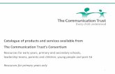 Catalogue of products and services available from The … · 2016-03-10 · Catalogue of products and services available from . The Communication Trust’s Consortium . Resources
