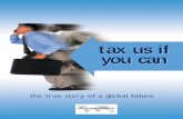 tax us if you can · 2018-04-27 · accountability and equal opportunity. TJN encourages and where necessary supports member organisations and individuals to participate in the decision