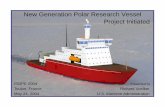 New Generation Polar Research Vessel Pj …...Presentation OutlinePresentation Outline • Introd ctionIntroduction • Initial Requirements for New Vessel • Pj tR ltProject Results