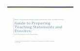 Guide to Preparing Teaching Statements and Dossiers · Whether you have a lot of teaching experience or none, the first step is to think about teaching in higher education (as a TA