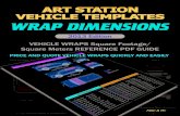 WRAP DIMENSIONS - USCutter · VEHICLE WRAPS Square Footage/ Square Meters REFERENCE PDF GUIDE WRAP DIMENSIONS 2013 Edition PRICE AND QUOTE VEHICLE WRAPS QUICKLY AND EASILY . Vinyl